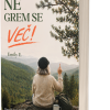 Ne grem se več!